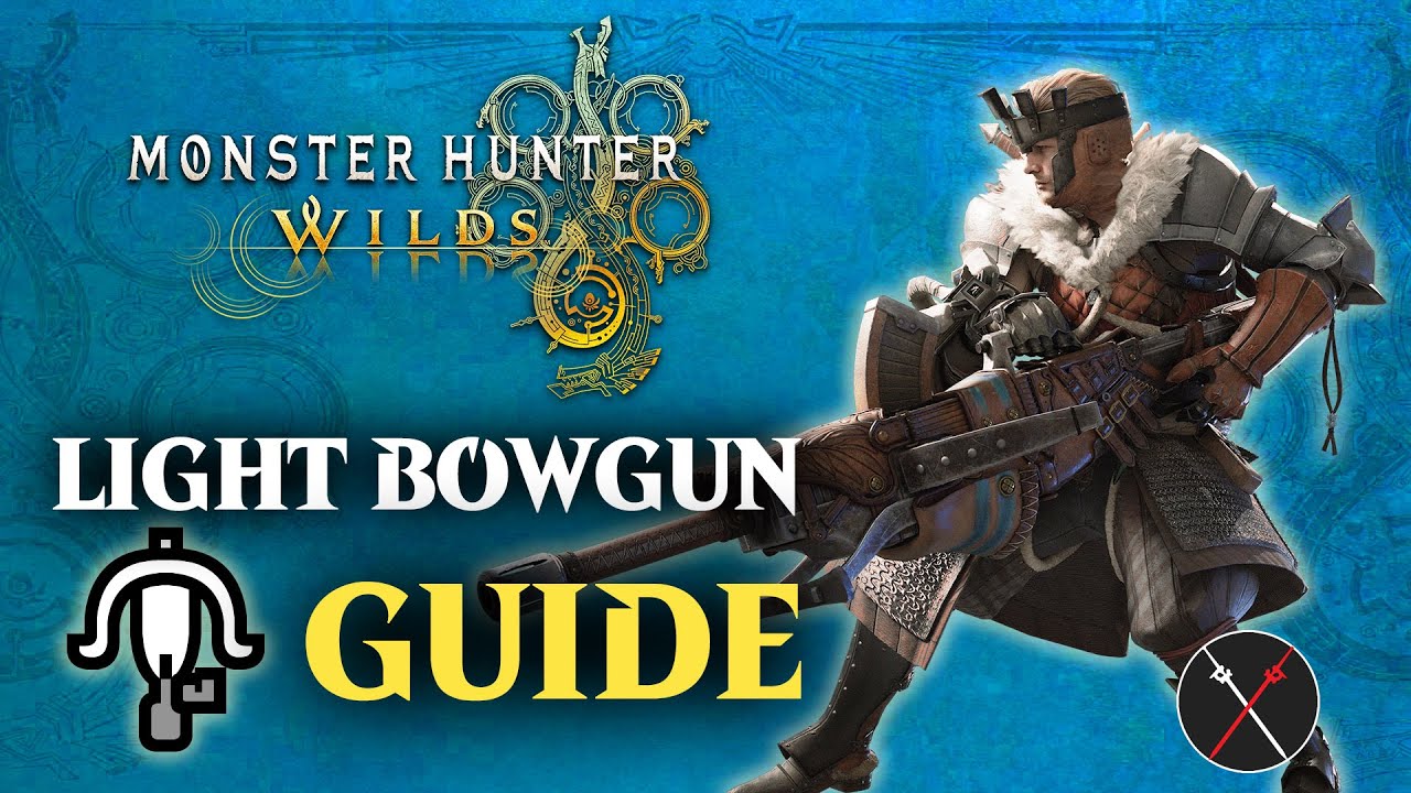 Monster Hunter Wilds Light Bowgun Guide - Combos & Changes in MHWilds