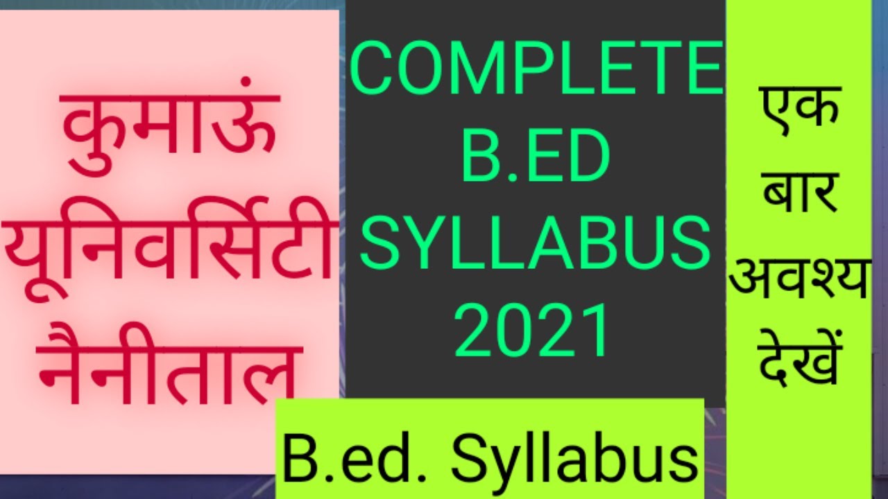 Kumaun University Nainital b.ed Entrance Exam Syllabus 2021, Uttarakhand b.ed Entrance Exam Syllabus
