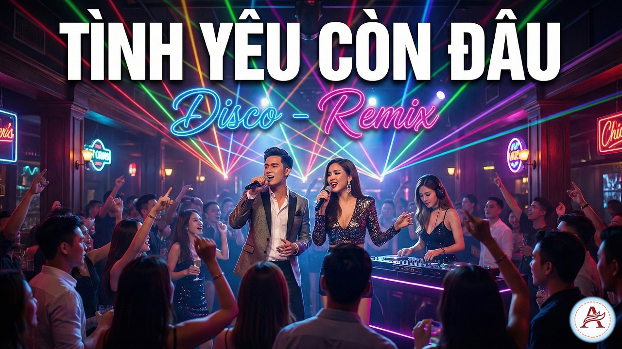 Tình yêu còn đâu | Disco - Remix | Nhạc dance sôi động