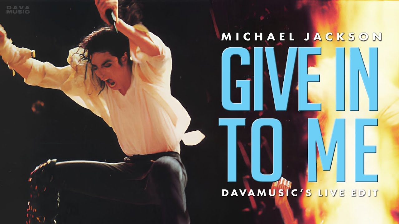 Michael Jackson - Give In To Me | DavaMusic's Live Edit (4K Video Mix)
