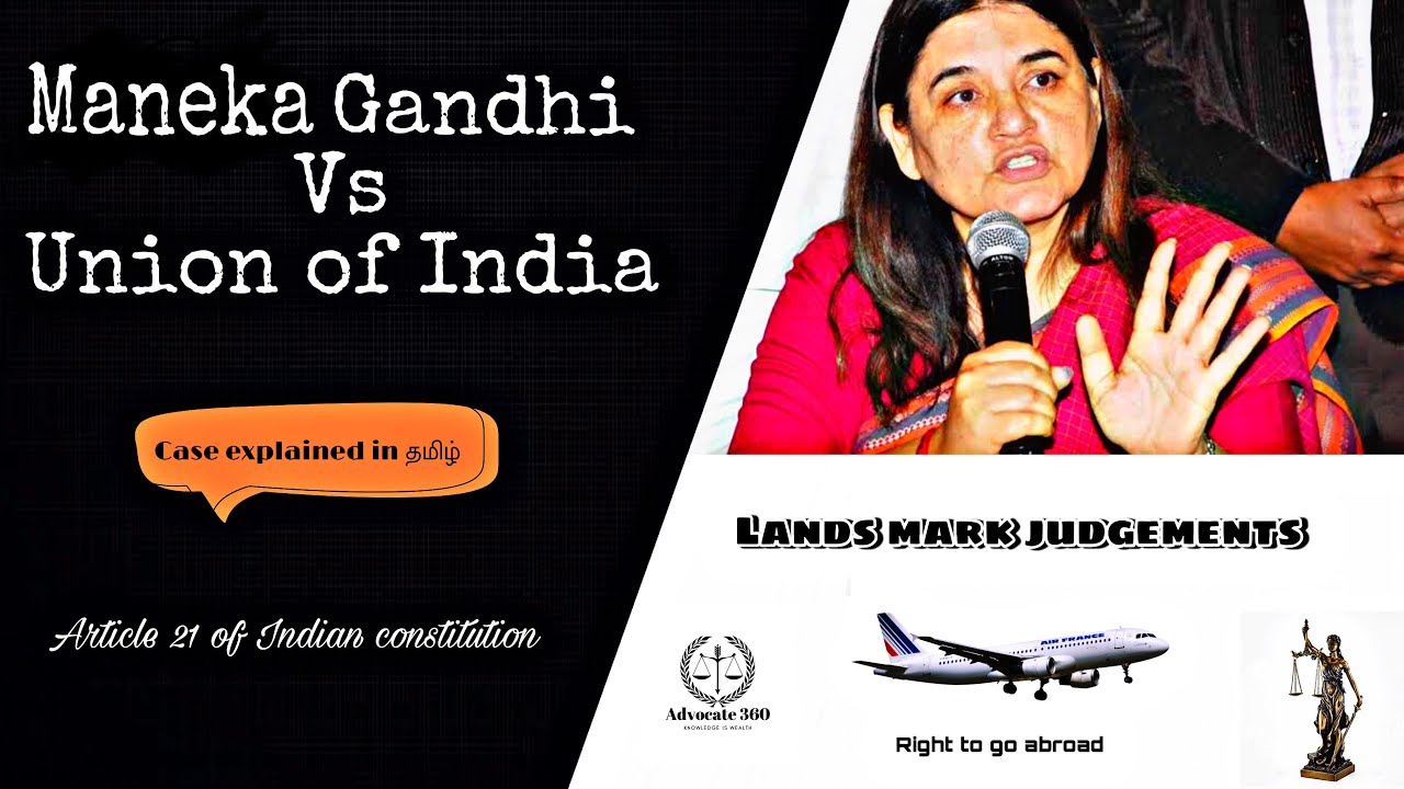 Maneka Gandhi case in Tamil | Advocate 360 | landmark judgments | Maneka Gandhi case summary | exam