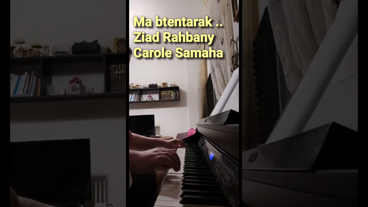 Carole Samaha -  by Ziad Rahbani -Ma Btentrak Wahdak , Soft Piano