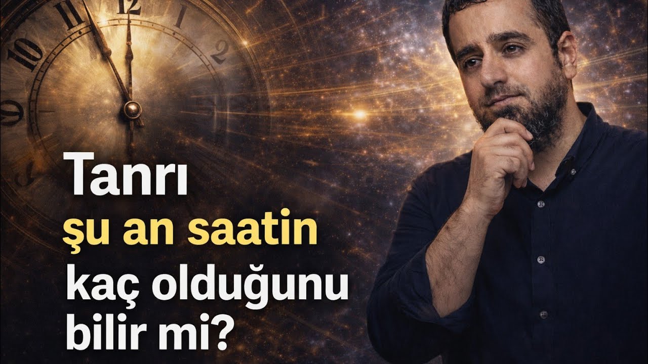 Tanrı Şu An Saati Biliyor mu? | Eş’arî Eleştirisi