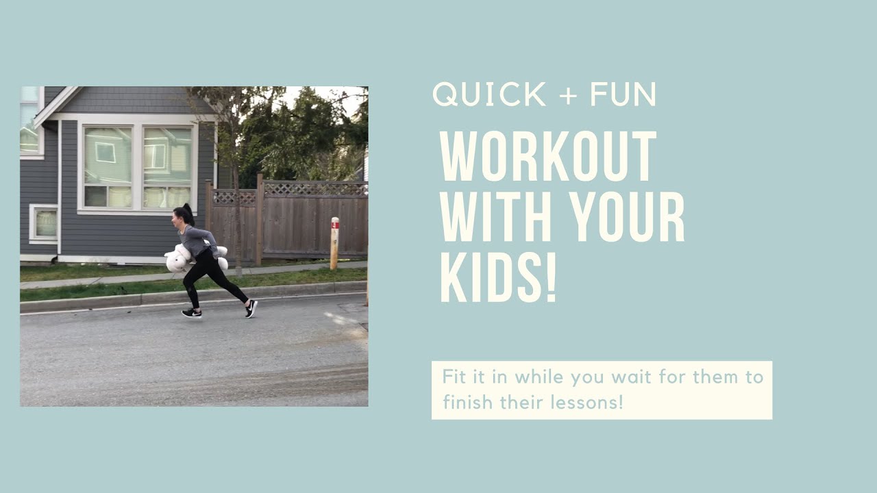 Workout with your kid! Fun, quick workout you can do waiting for them!