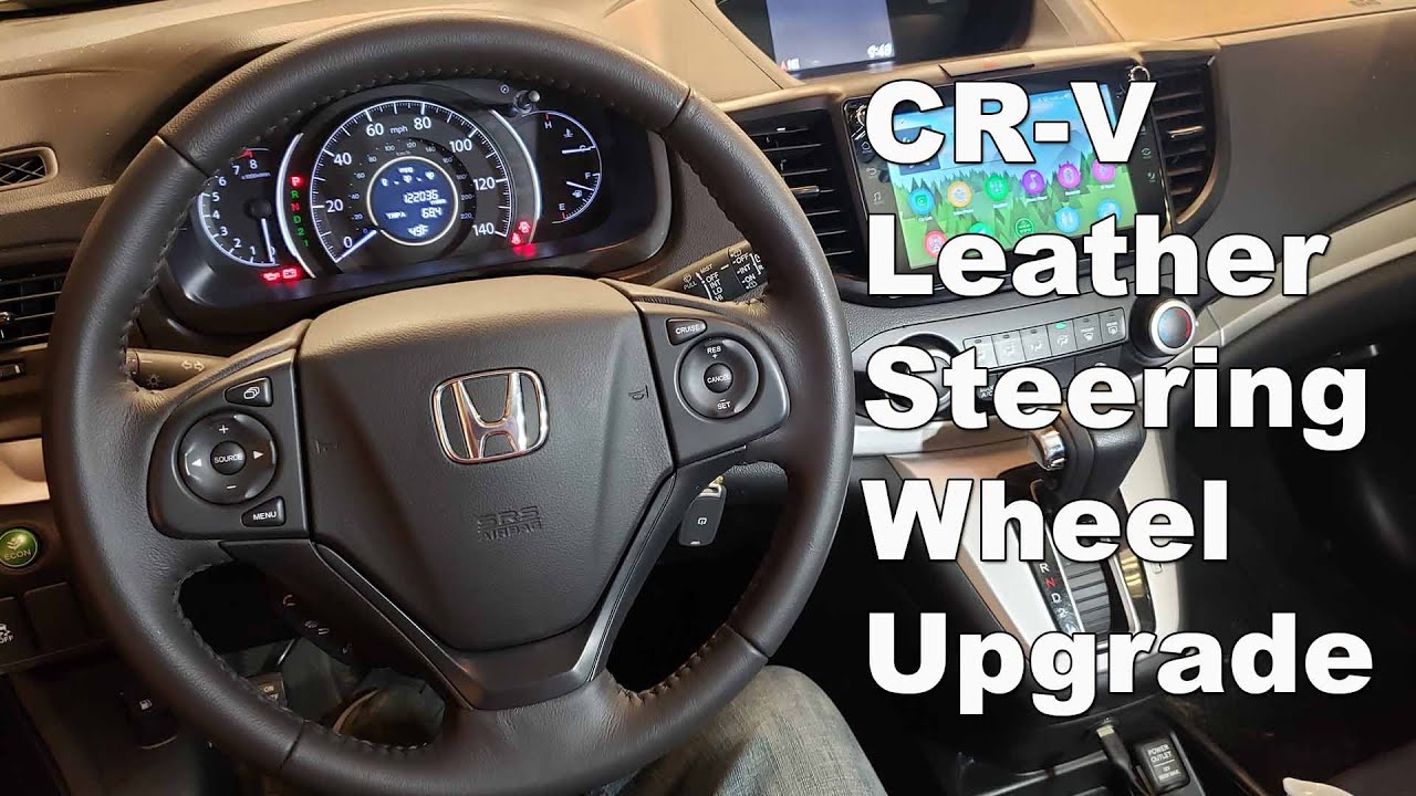 2012-2016 Honda CRV Leather Steering Wheel Upgrade - How To