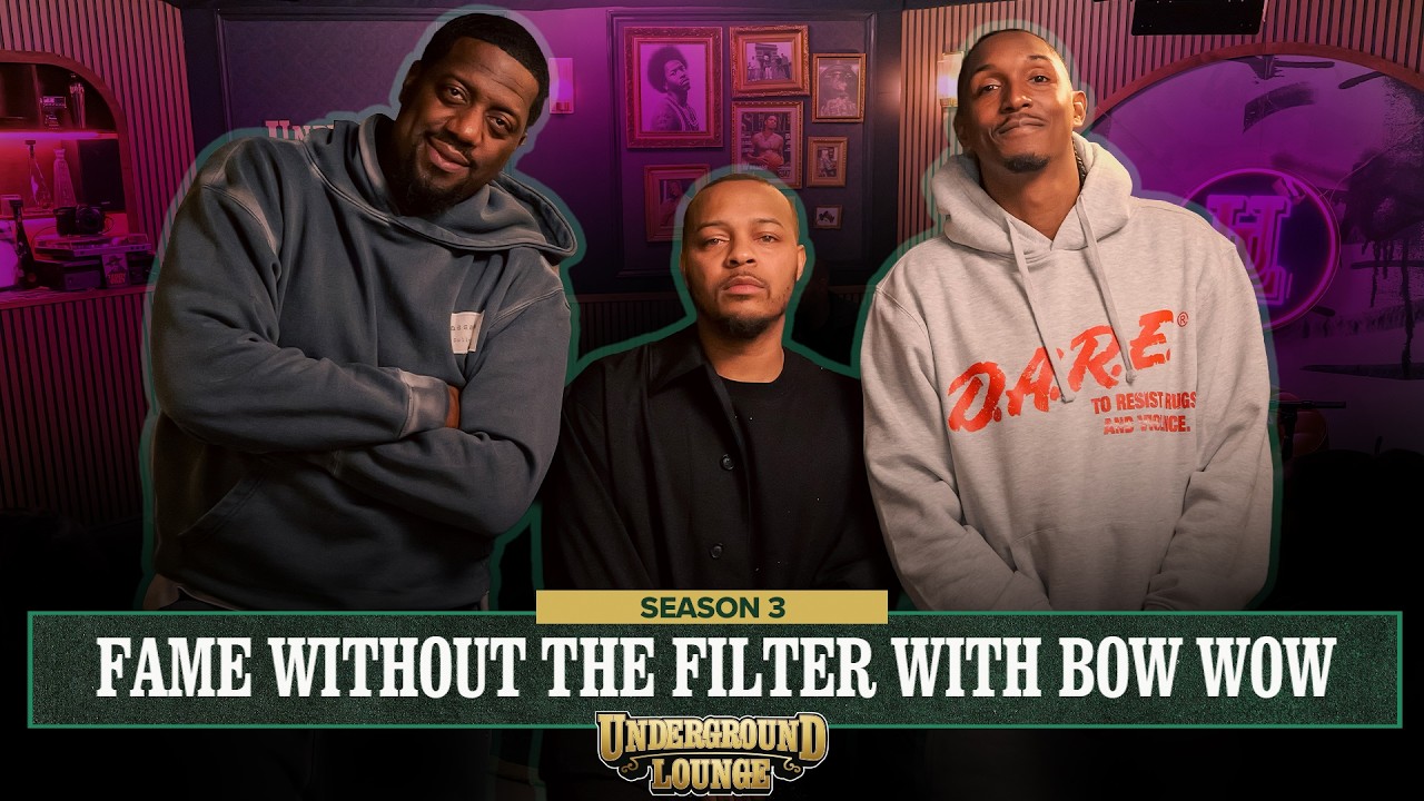 Fame Without The Filter W/ Bow Wow | The Underground Lounge S3. E.23