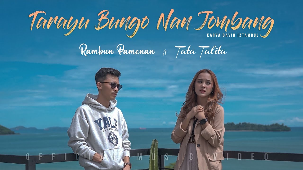 Tarayu Bungo Nan Jombang - Rambun Pamenan Ft. Tata Talita (Official Music Video)