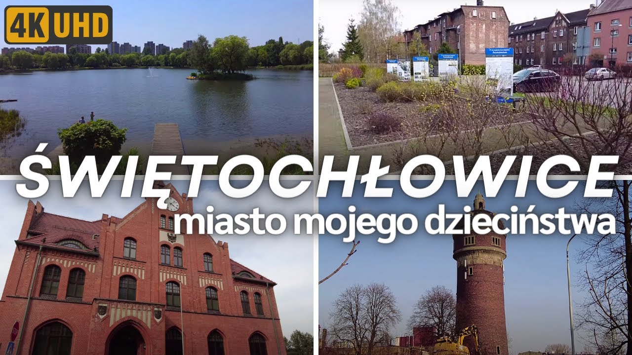 Miasto Świętochłowice - Miasto mojego dzieciństwa