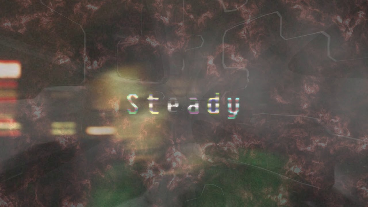 451 - Steady (slowed + reverb)