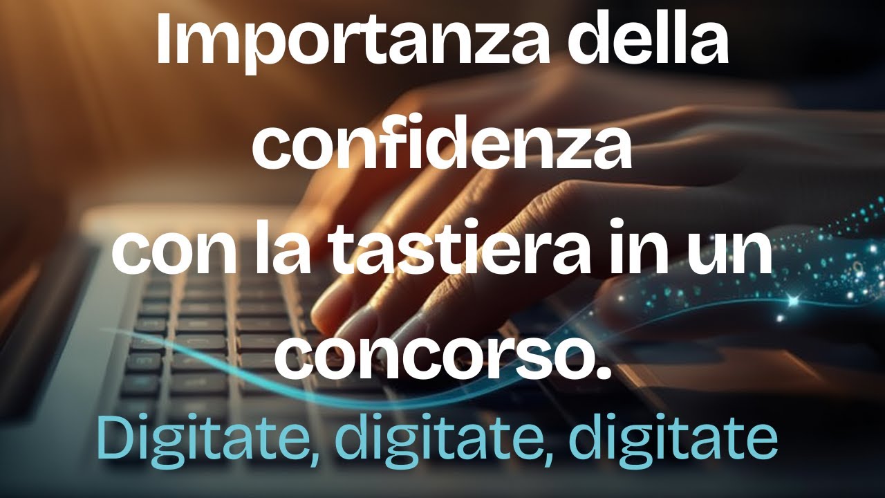 Importanza della confidenza con la tastiera in un concorso