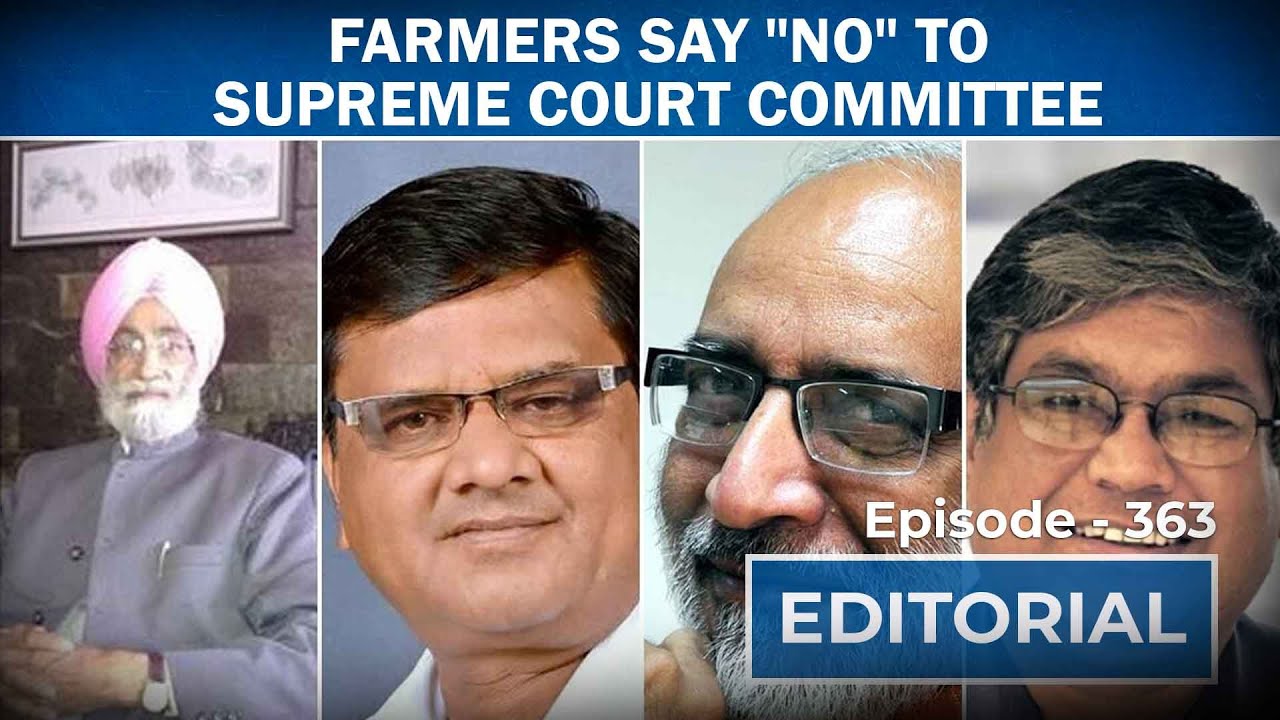 Editorial with Sujit Nair: Farmers Say 