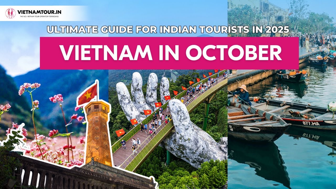 Vietnam in October: Ultimate Guide for Indian Tourists in 2025