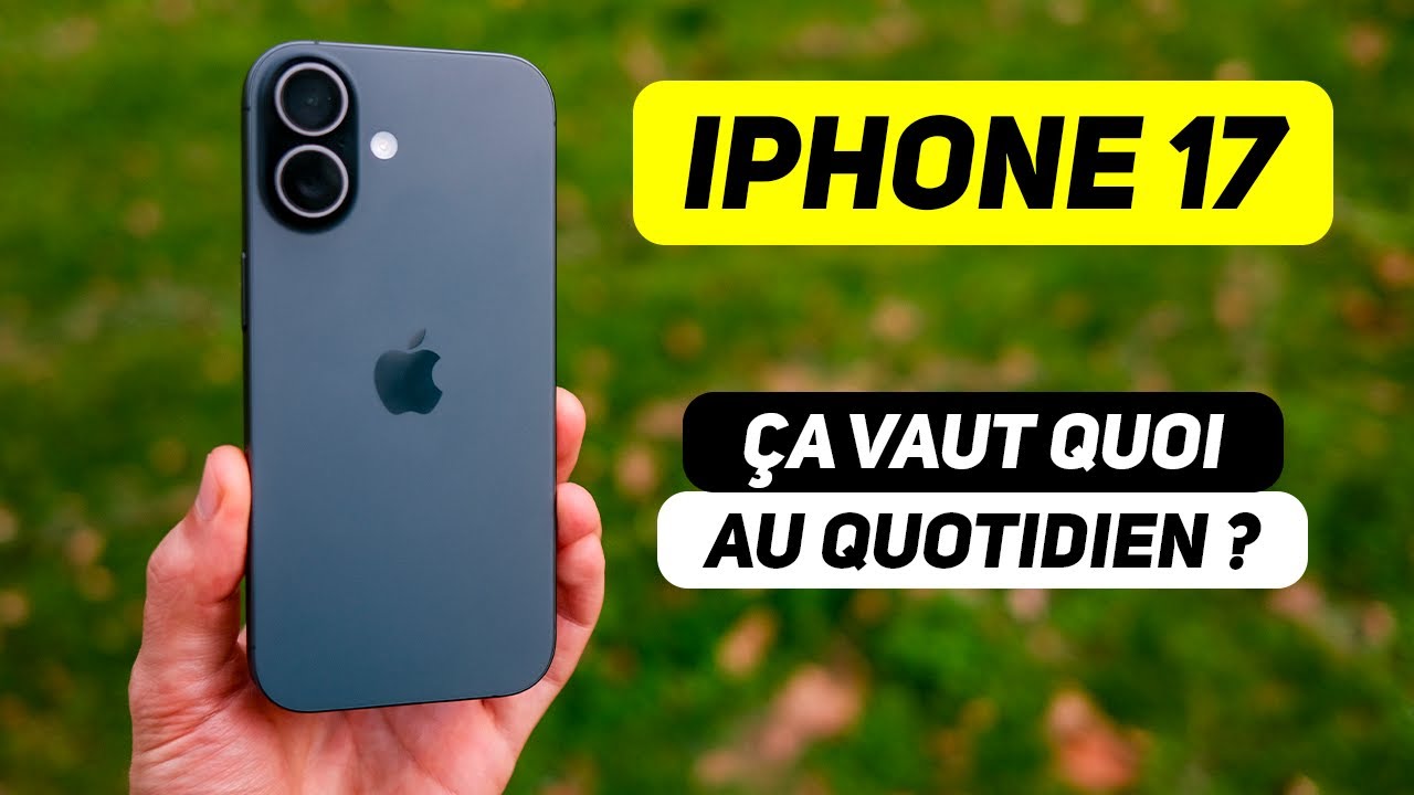 48h avec l'iPhone 17 - Un mois pour tester le meilleur iPhone de l'année