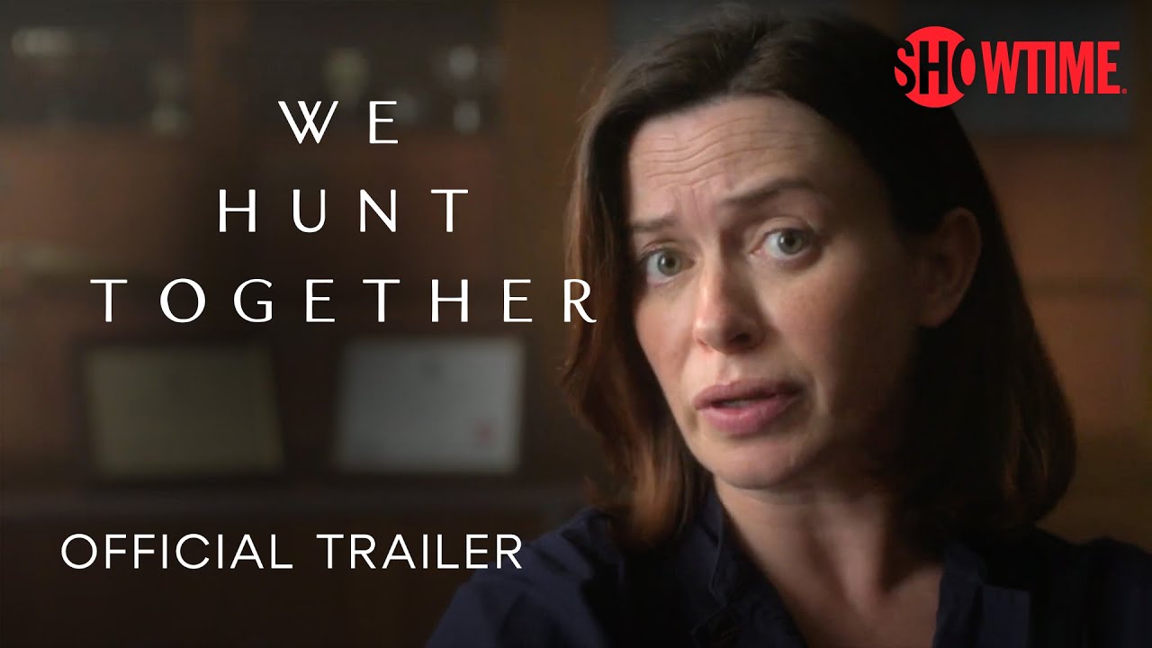 We Hunt Together Season 2 (2022) Official Trailer | SHOWTIME