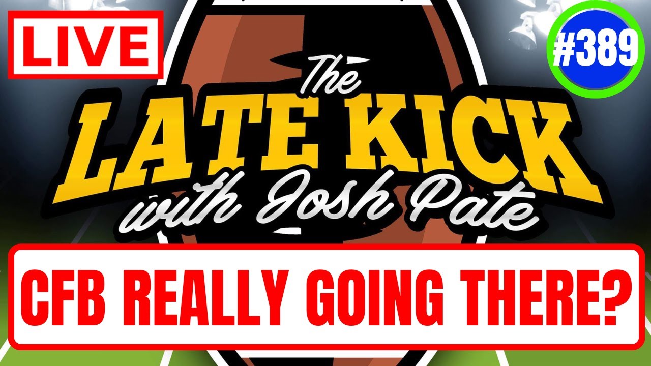 Late Kick Live Ep 389: CFB’s Power Two Future | UGA Doubters Back | Big Ten Drama | Bold Predictions