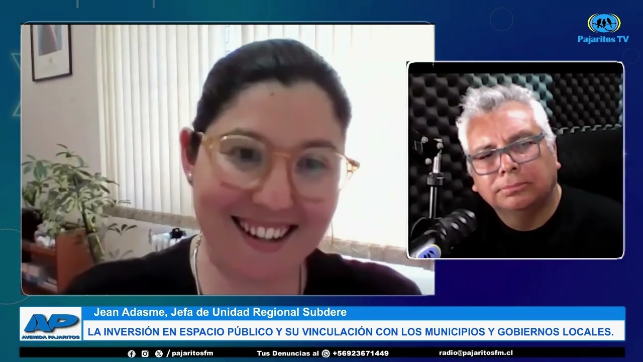 #ENTREVISTA a Jean Adasme Nuñez, Jefa de Unidad Metropolitana Subdere #PajaritosFM y #PajaritosTV