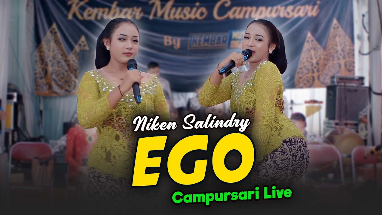 EGO - NIKEN SALINDRY - KEMBAR MUSIC CAMPURSARI LIVE VERSION COVER TERBARU MELEDAAAK!!!