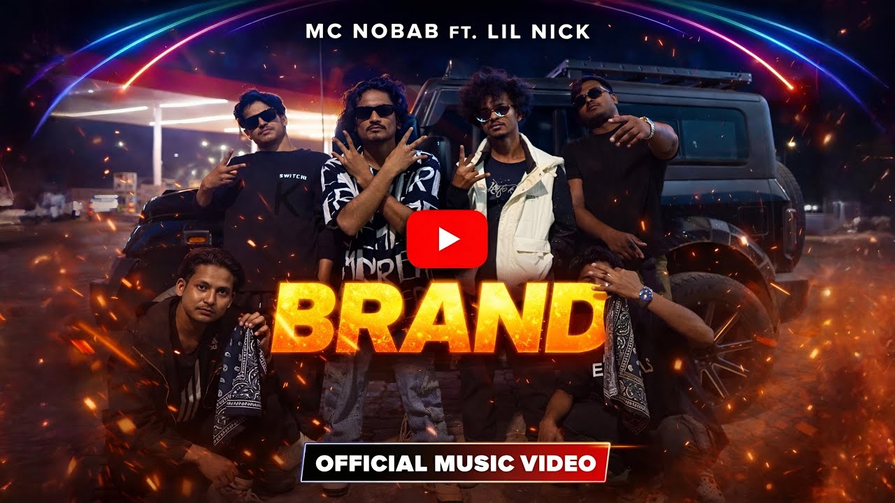 BRAND - MC NOBAB Ft. LIL NICK | OFFICIAL MUSIC VIDEO | PROD. BY DG RECORDS