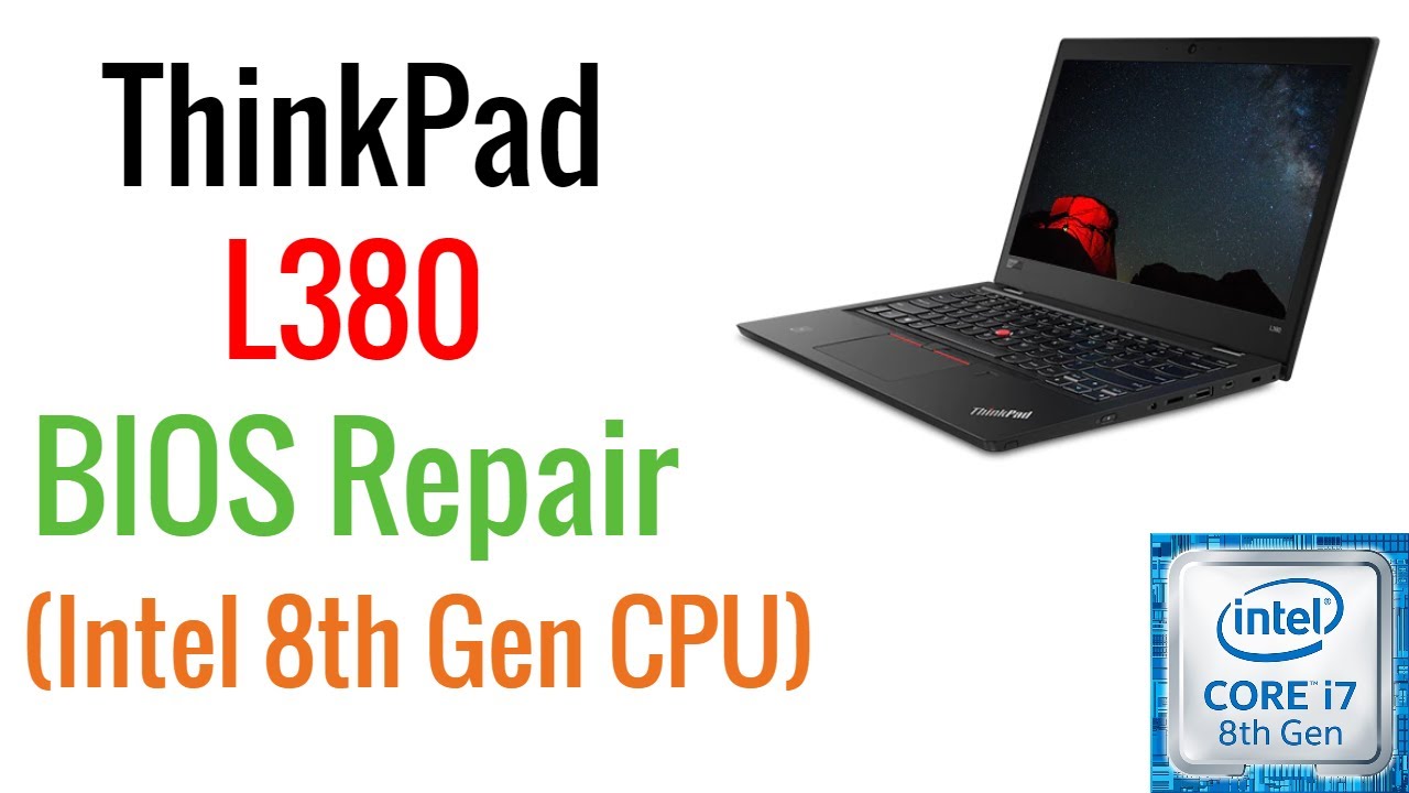 Fix Your Original BIOS | Lenovo ThinkPad L380 BIOS Repair (Intel i7-8550U CPU)