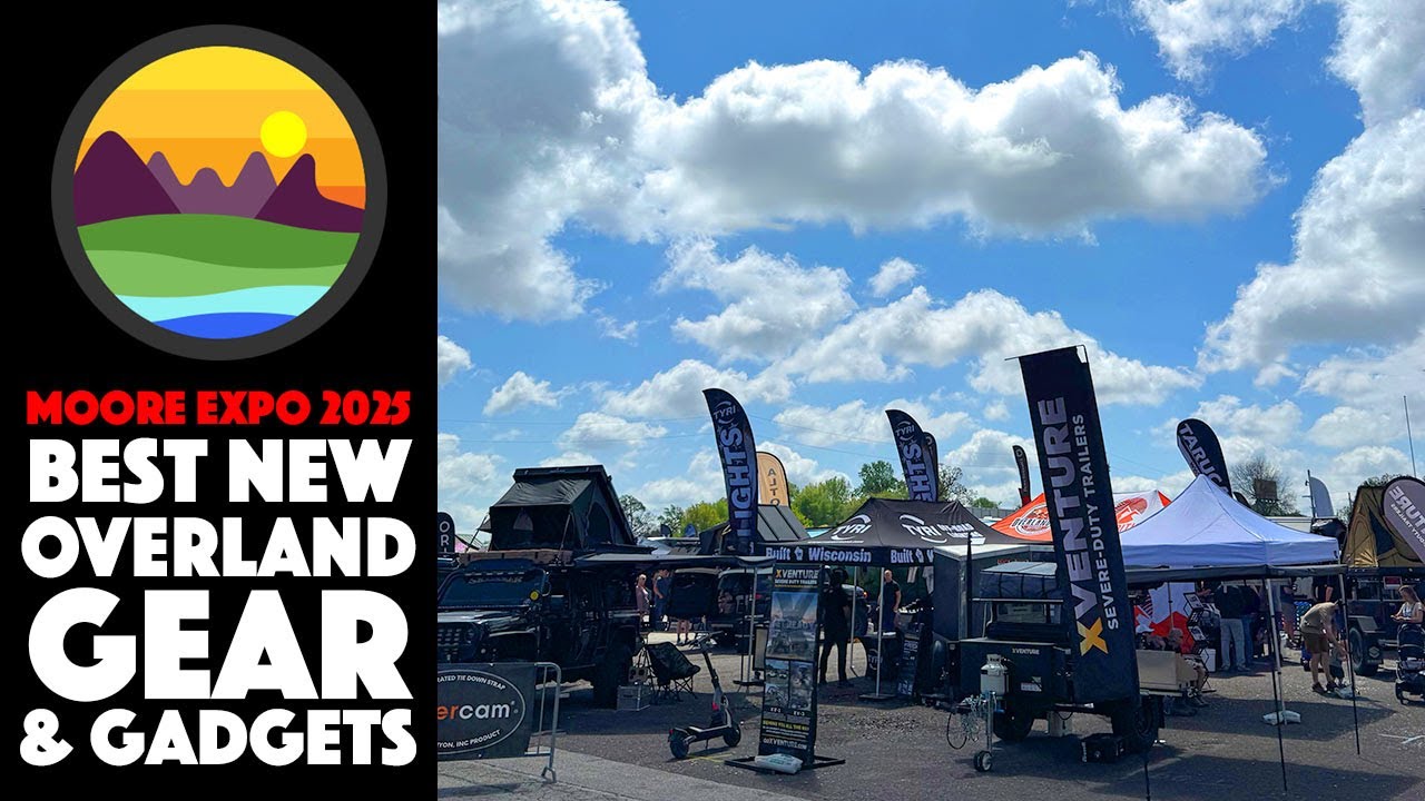 Best New Overland Gear at MOORE Expo 2025