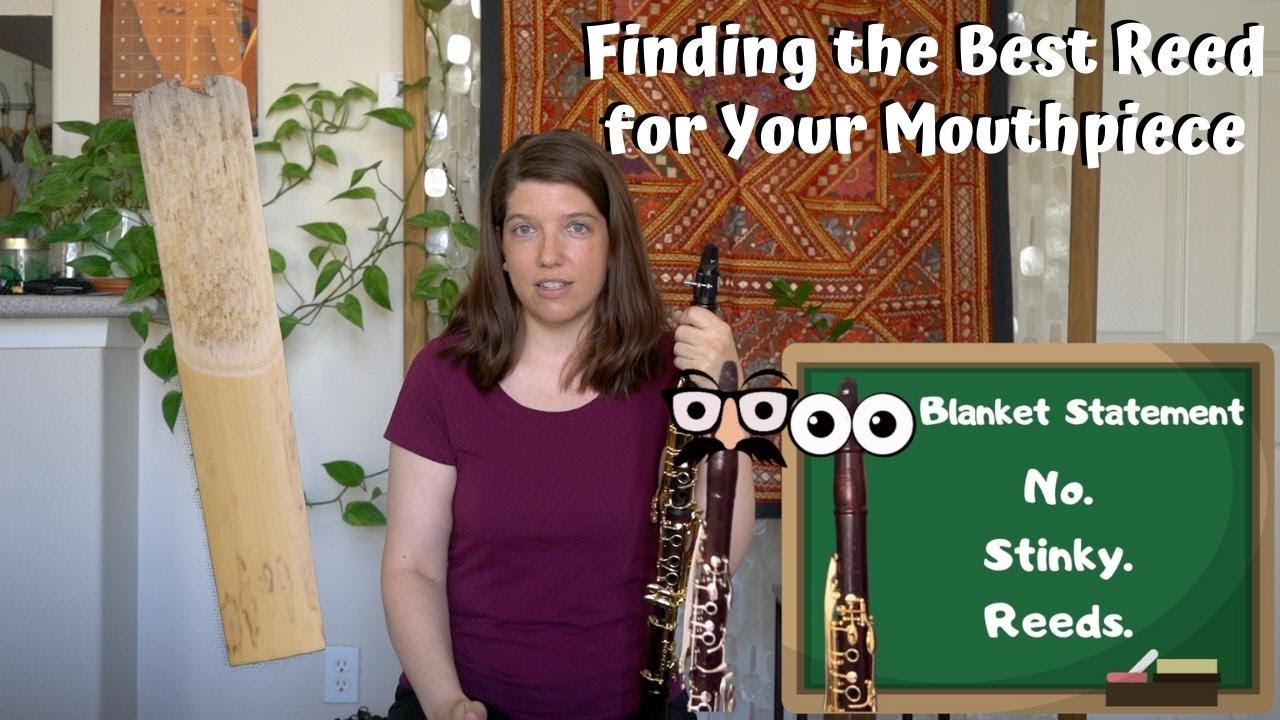 Finding the Best Reed for Your Mouthpiece