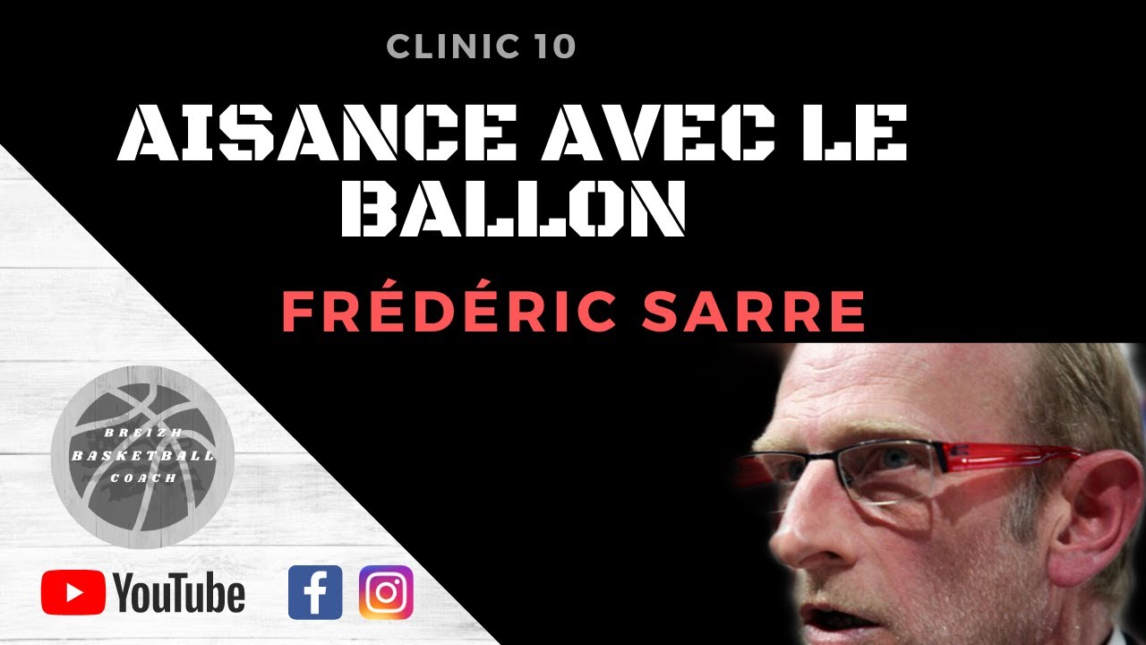 🎥Clinic 10 - Aisance avec le ballon par Fred SARRE 🏀