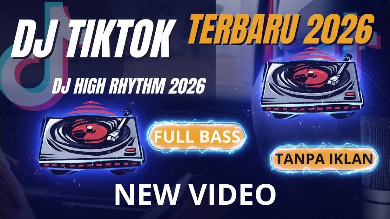 DJ CAMPURAN VIRAL TIK TOK 2026 JEDAG JEDUG FULL BASS TERBARU 