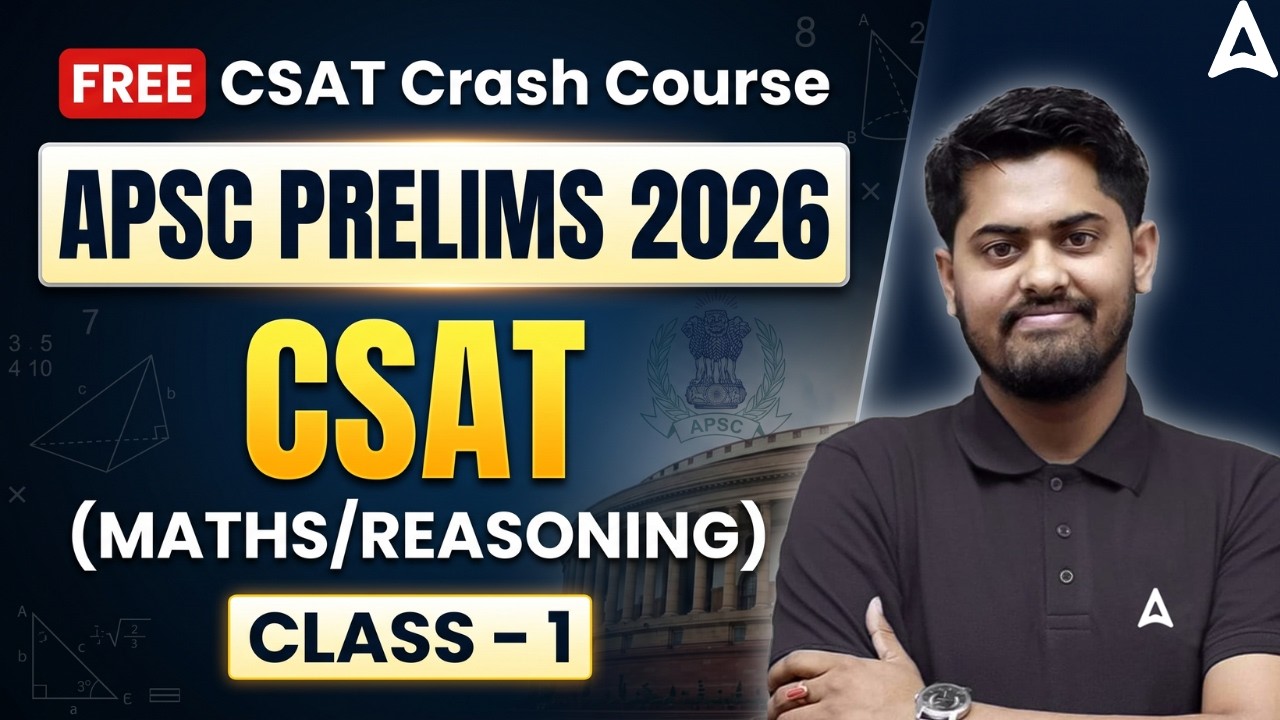 APSC CCE Prelims Preparation 2026 | Crash Course | APSC CSAT Maths & Reasoning | By Abhijit Sir #1