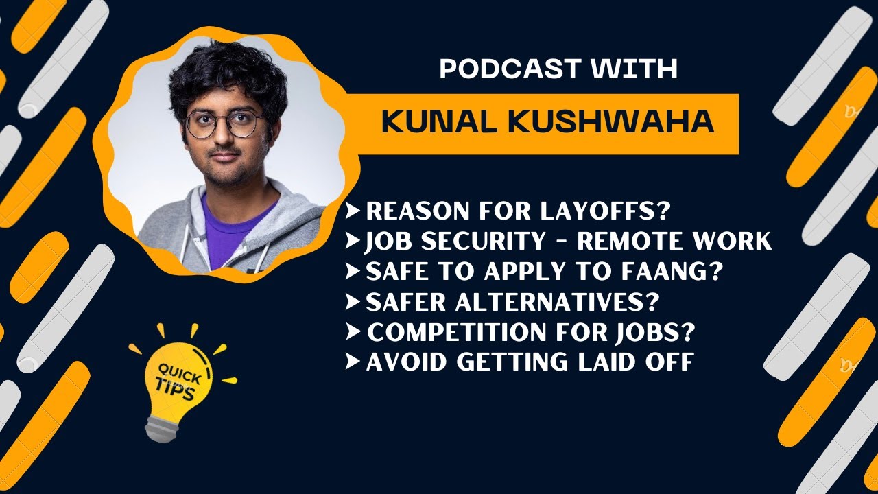 How Safe is FAANG After Layoffs? Better Alternatives! Podcast With Kunal Kushwaha