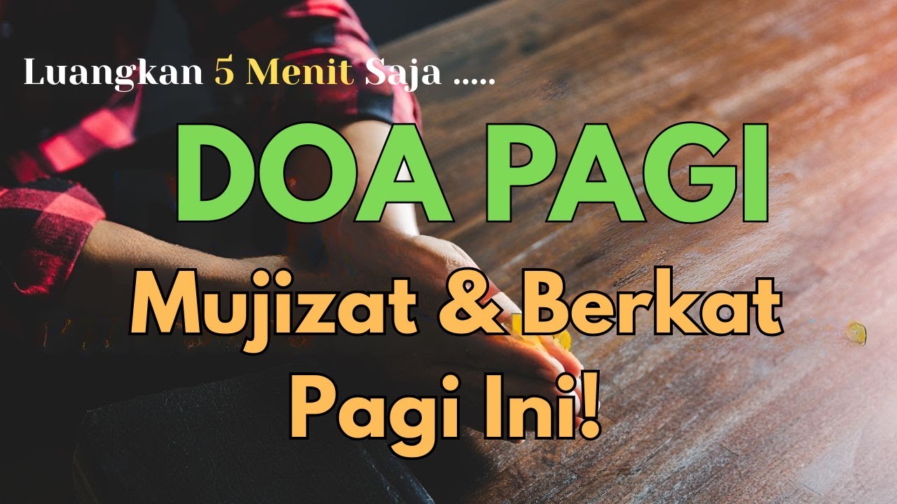 Awali Hari Dengan DOA PAGI PEMBUKA BERKAT: Mujizat Terjadi Hari Ini | Doa Kristen