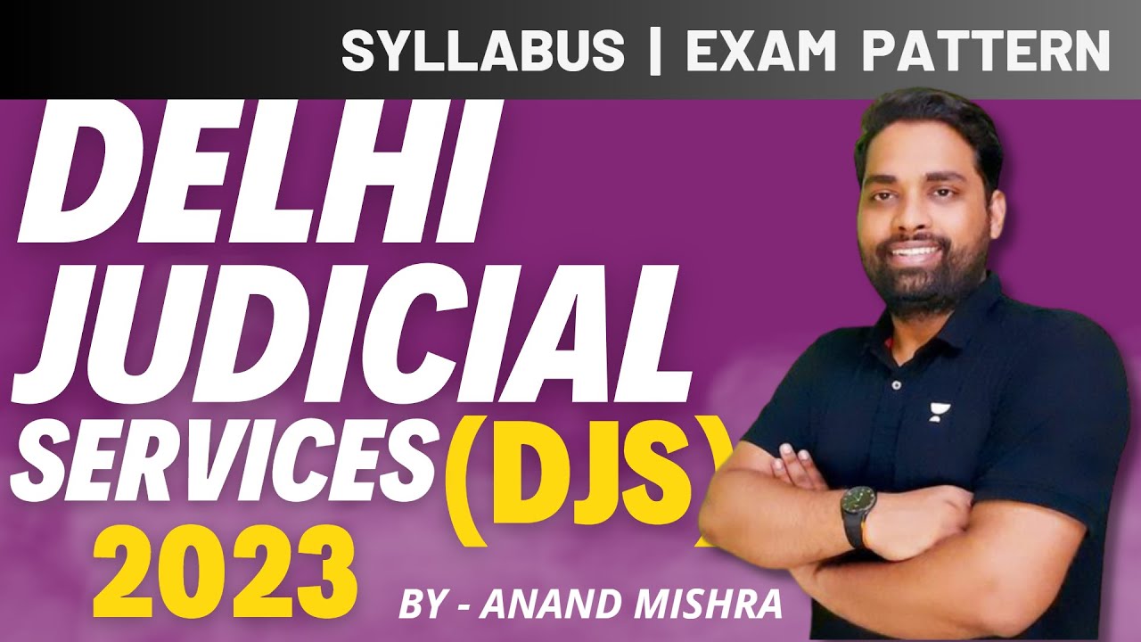 Delhi Judiciary Syllabus 2023 | DJS Exam Pattern 2023 | Delhi Civil Judge EXAM 2023 #DJSEXAM