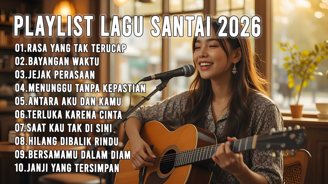 ☕ Lagu Pop Santai Terbaik 2026 – Musik Romantis Indonesia untuk Kerja & Belajar