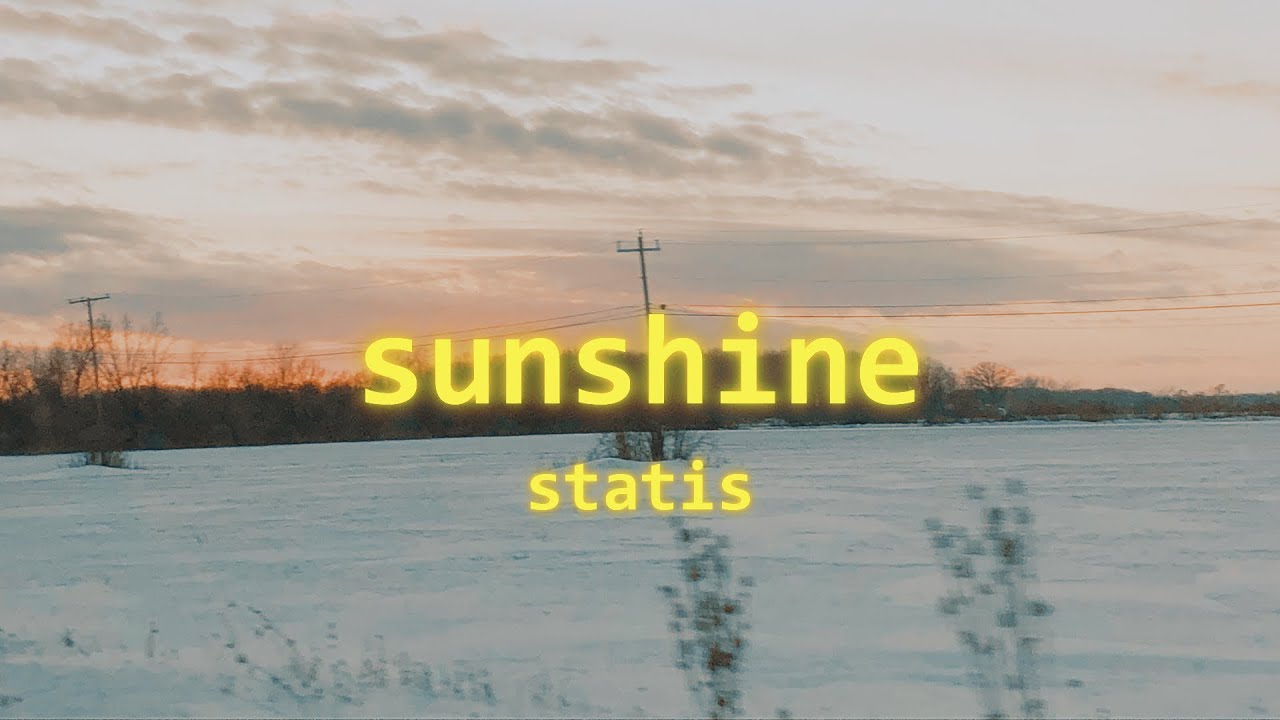 statis - sunshine (Lyrics)