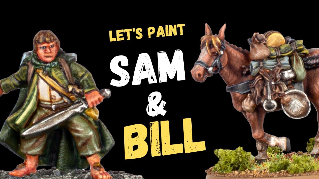 Let's Paint Sam & Bill - The Unsung Heroes of Middle Earth!