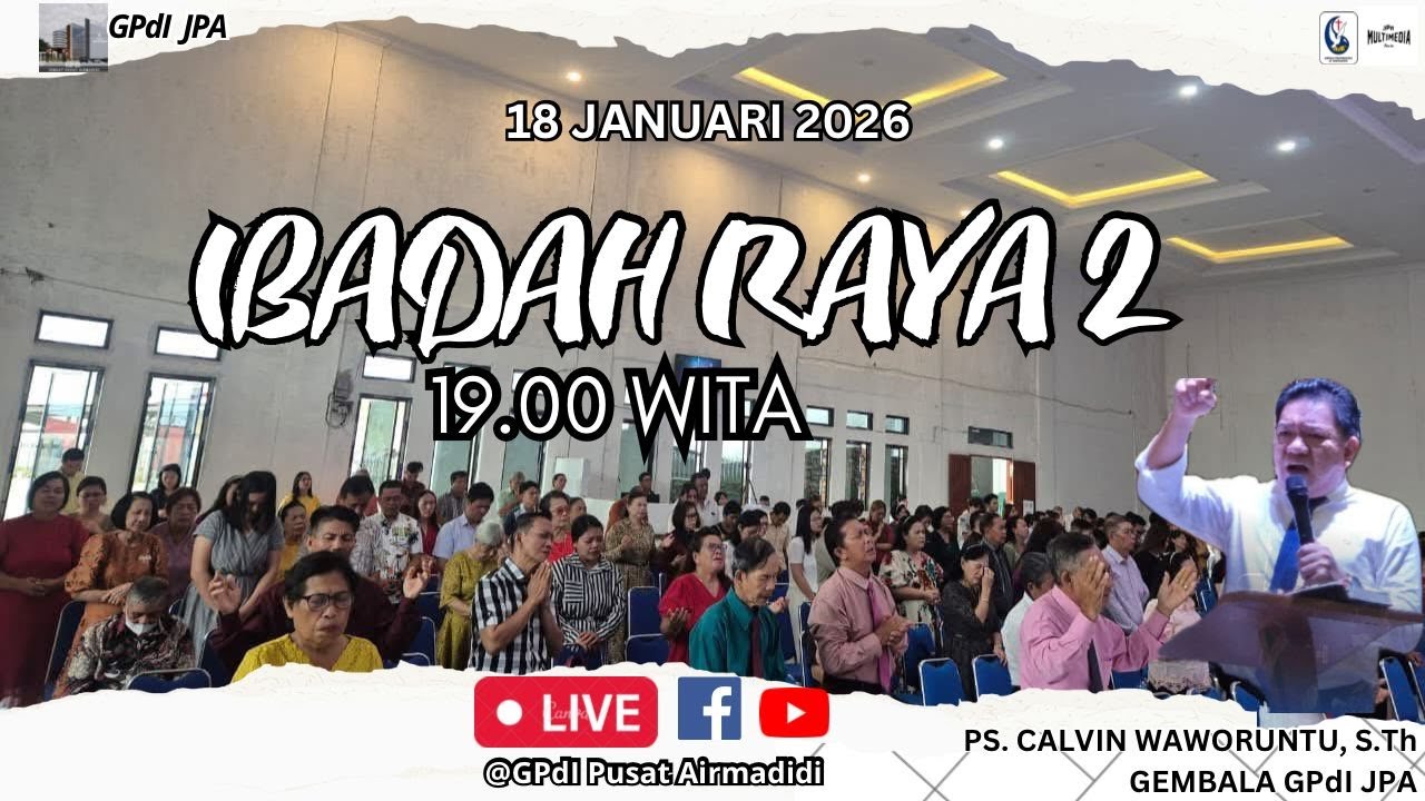 LANJUTAN IBADAH RAYA 2 GPdI JPA  MINGGU, 18 JANUARI 2026
