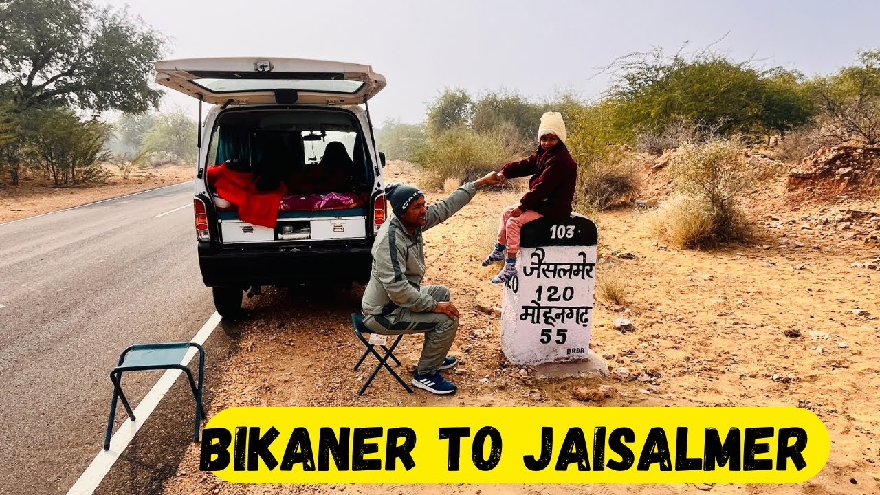 EP-3 BIKANER TO JAISALMER | RAJASTHAN ROAD TRIP WITH SLEEPER CAR | RAJASTHAN VILLAGE LIFE |