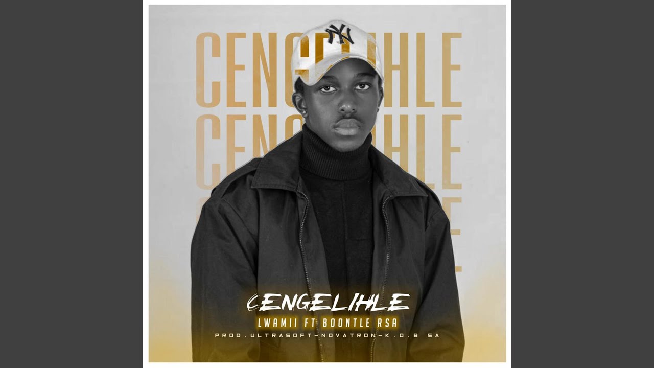 Cengelihle (feat. Boontle RSA)