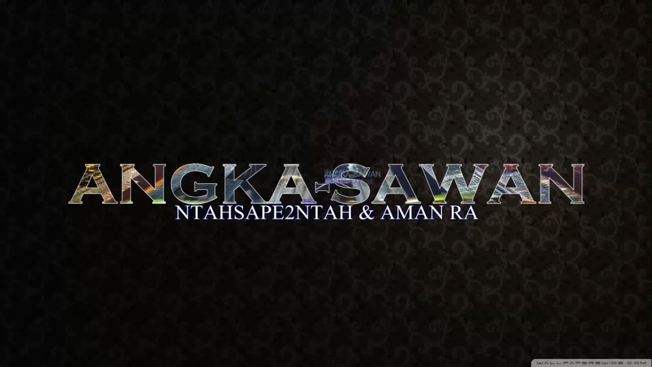 NtahSape2Ntah & Aman RA - Angka-Sawan (LIRIK)