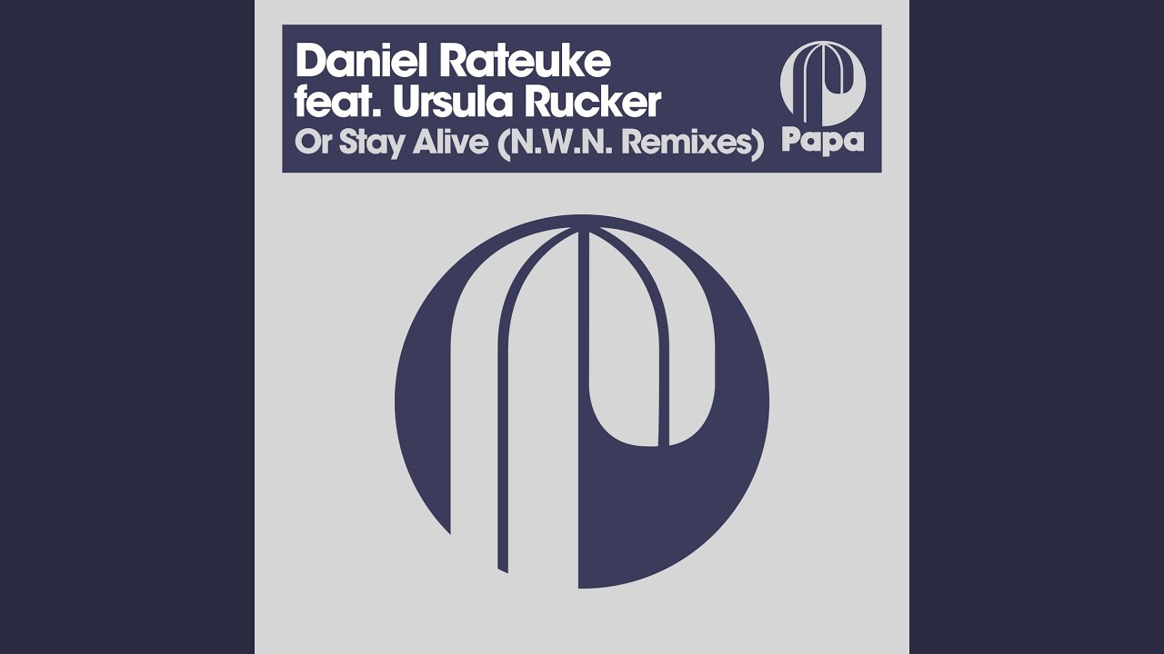 Or Stay Alive (N.W.N. Remix)