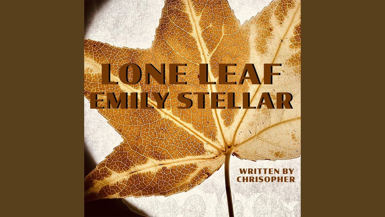 Lone Leaf (feat. Emily Stellar)