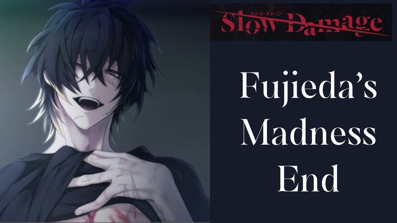 Fujieda's Bad End [Slow Damage Playthrough]