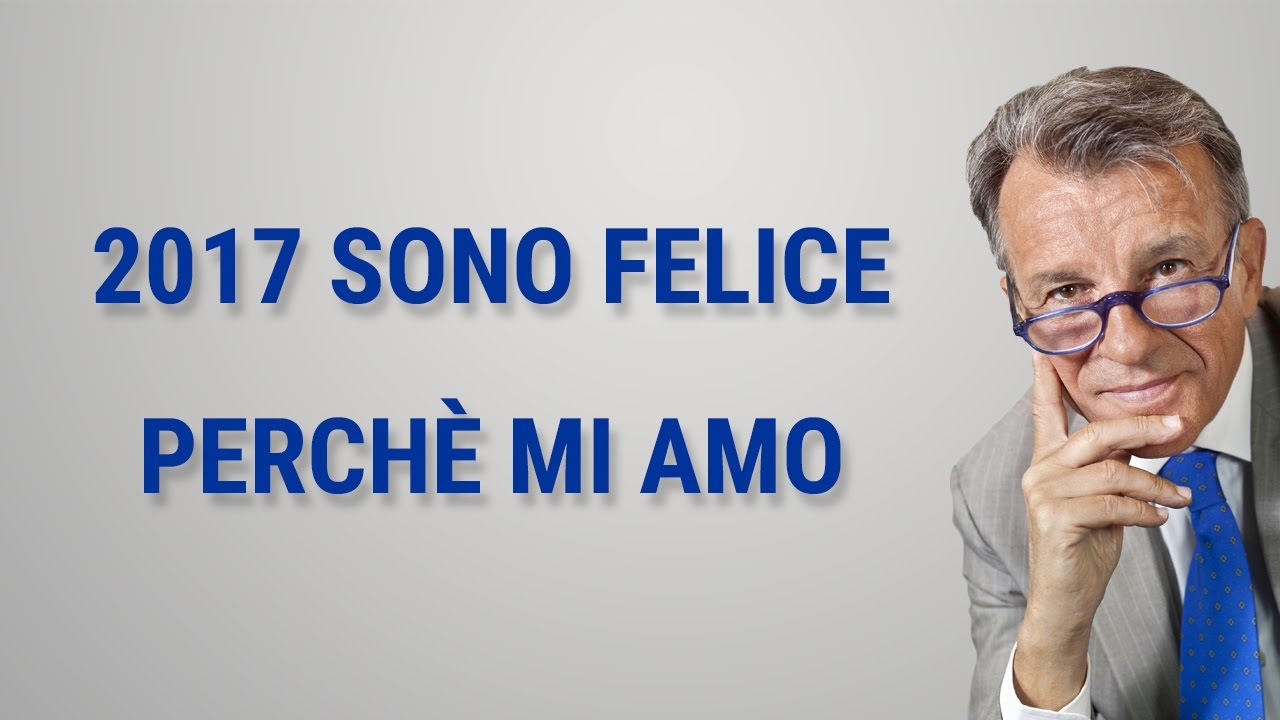 2017: sono felice perché mi amo