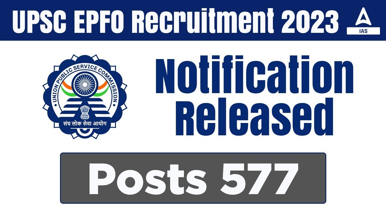 UPSC EPFO 2023 NOTIFICATION | UPSC EPFO APFC 2023 Notification Syllabus and Exam Pattern