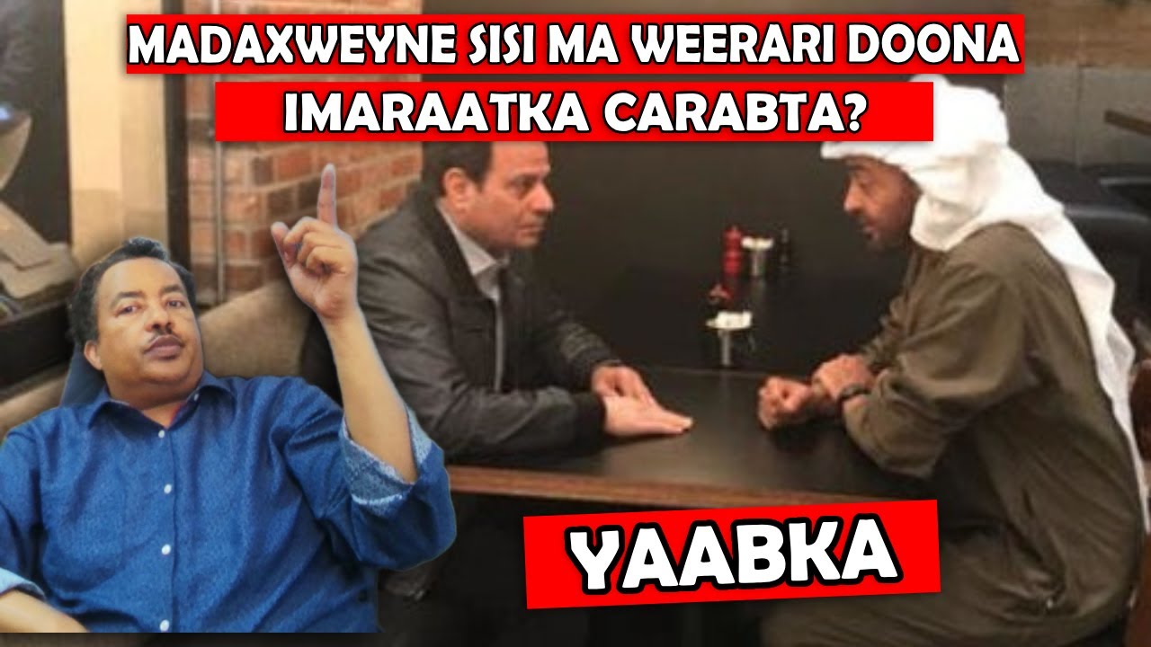 HAYAAY: MADAXWEYNAHA MASAR OO WEERAR CULU KU QAADAY IMARAATKA CARABTA UNA DIGAY!