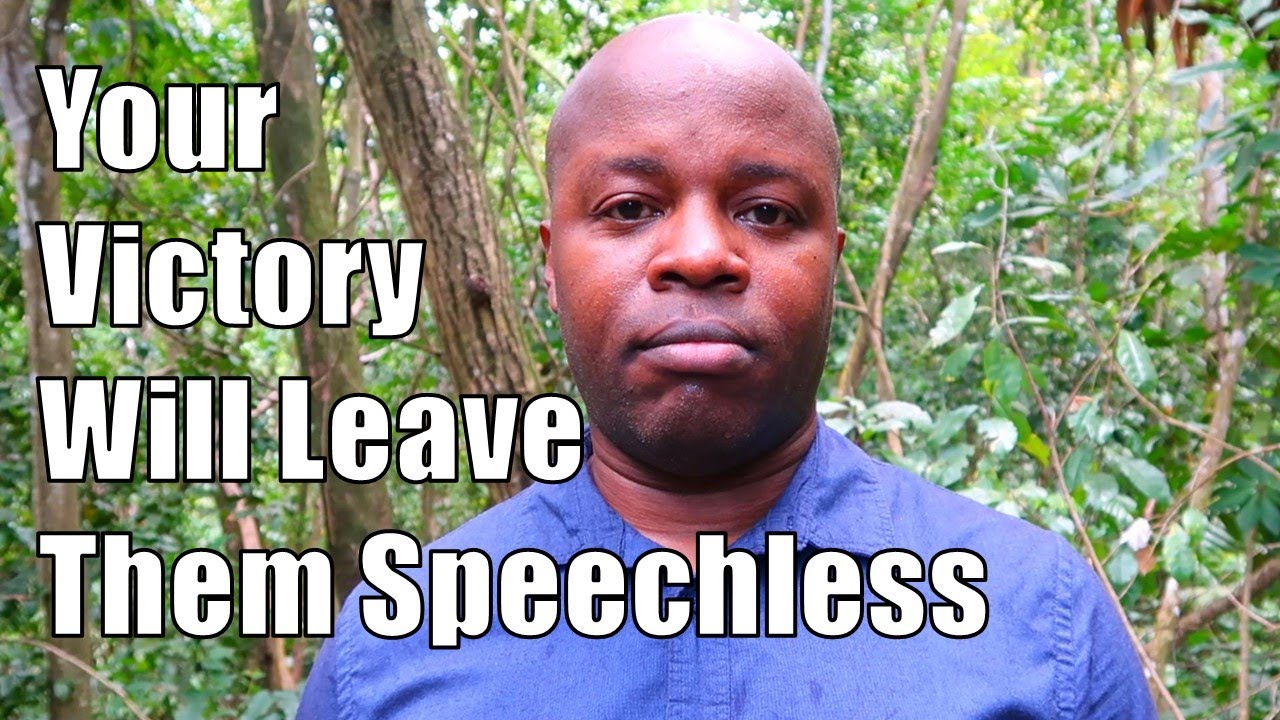 Your Victory Will Leave Them Speechless