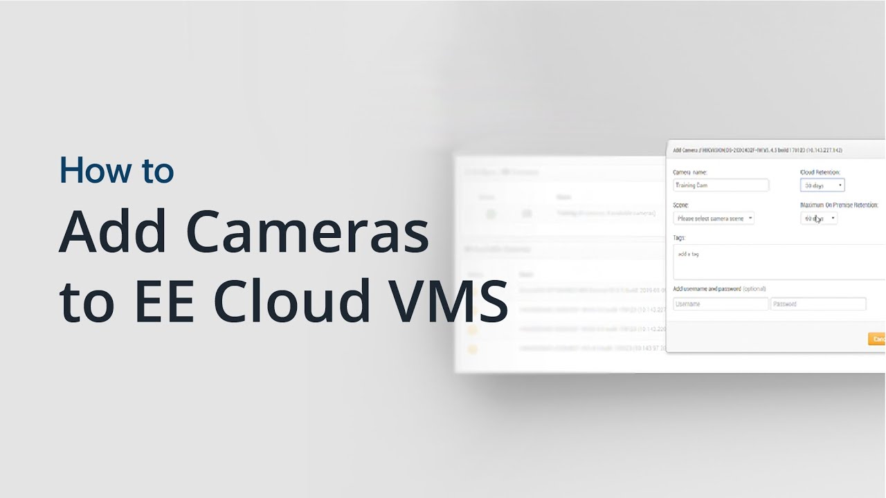 How to add Cameras to the Eagle Eye Cloud VMS - Eagle Eye Networks