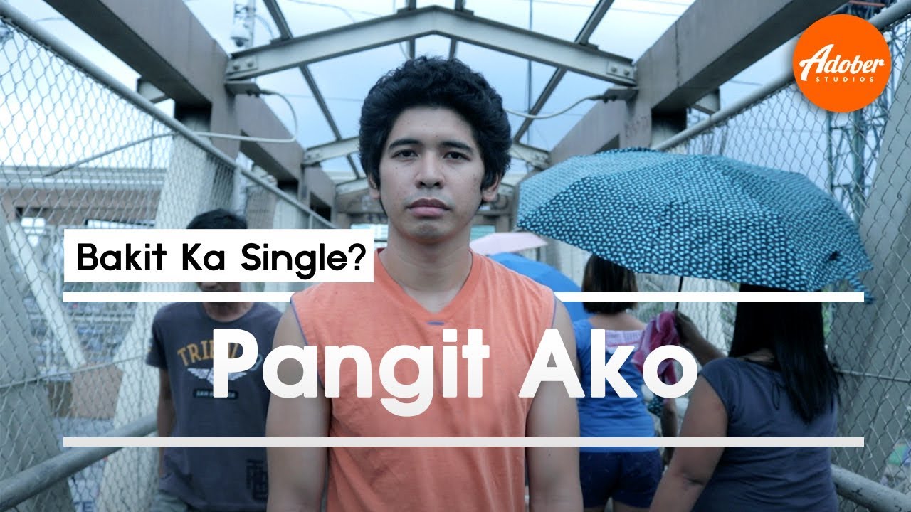 Bakit Ka Single? S3 - Pangit Ako