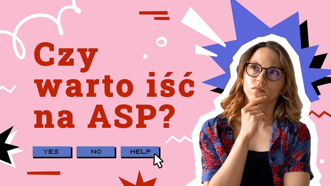 CZY WARTO IŚĆ NA ASP?
