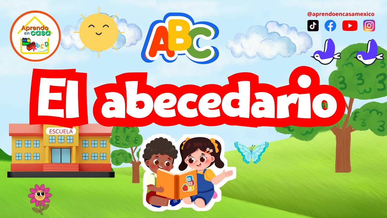 Aprendo en casa- El abecedario para ni&ntilde;os preescolar y primaria.