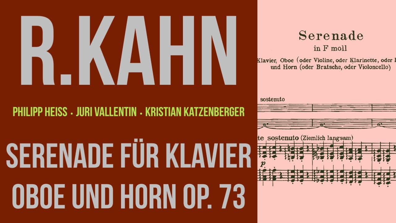 Kahn: Serenade für Klavier, Oboe und Horn op. 73